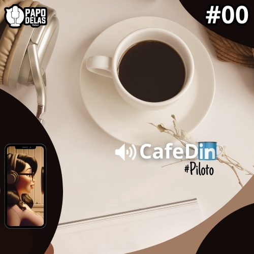 CafeDin #00 – Piloto